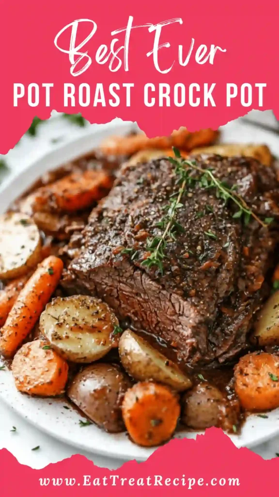 Best Ever Pot Roast Crock Pot with tender beef and vegetables