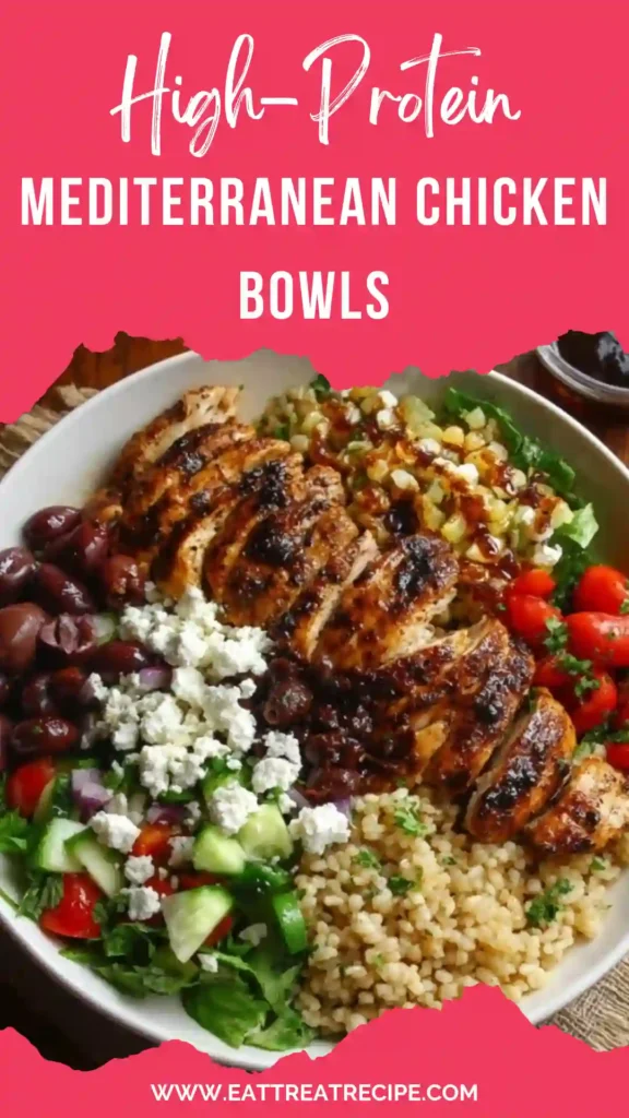 High-Protein Mediterranean Chicken Bowls with grilled chicken and fresh veggies on white marble
