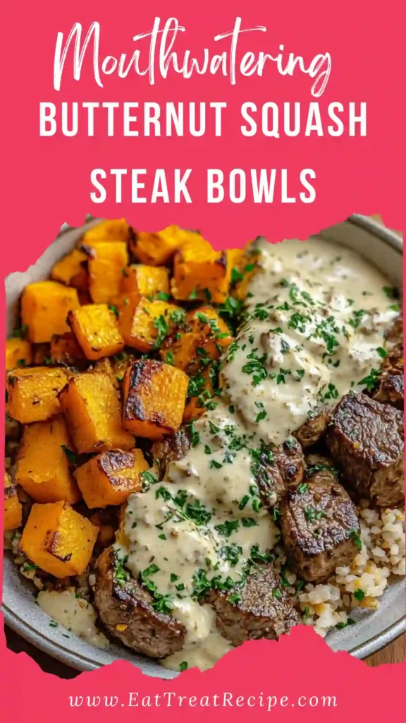 Mouthwatering butternut squash steak bowls with roasted squash and sliced steak