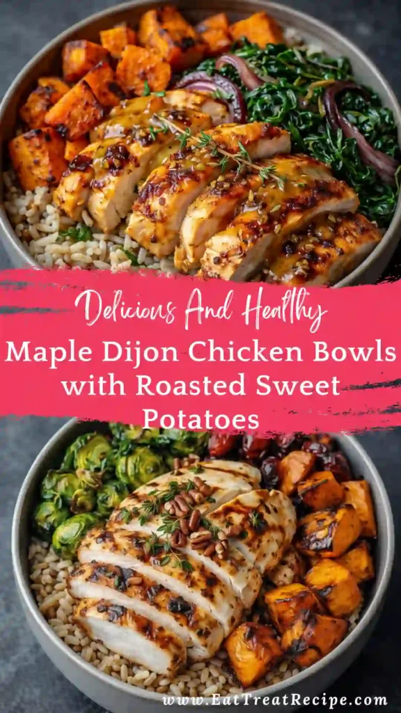 maple dijon chicken bowls with roasted sweet potatoes
