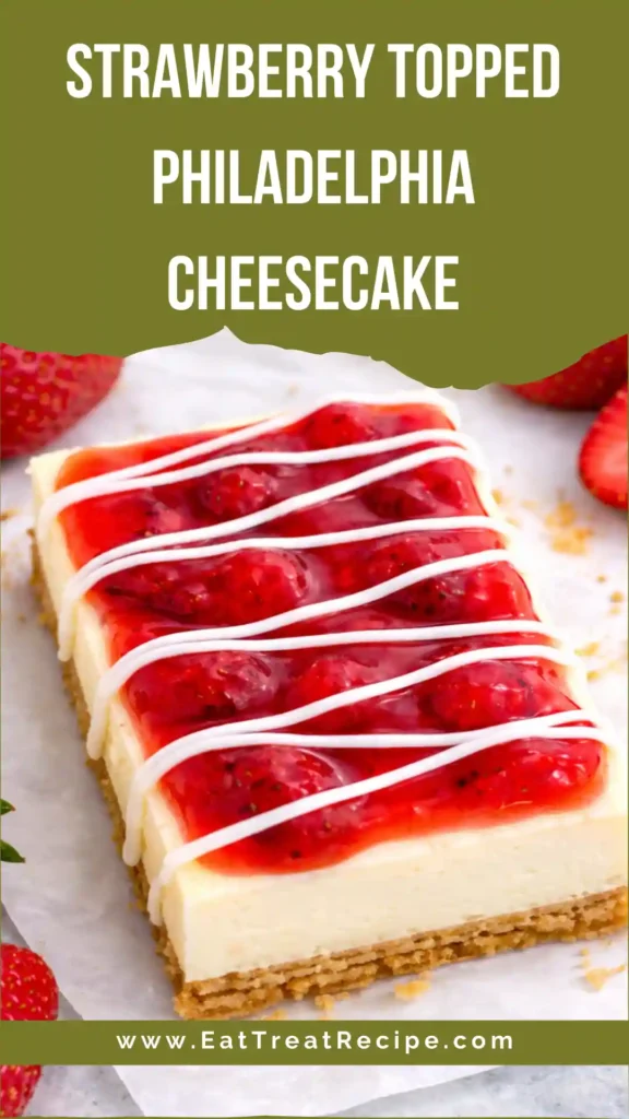 Strawberry Topped Philadelphia Cheesecake New York style tall slice