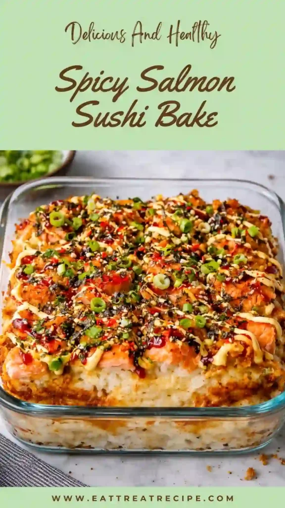 spicy salmon sushi bake creamy crispy top viral dish