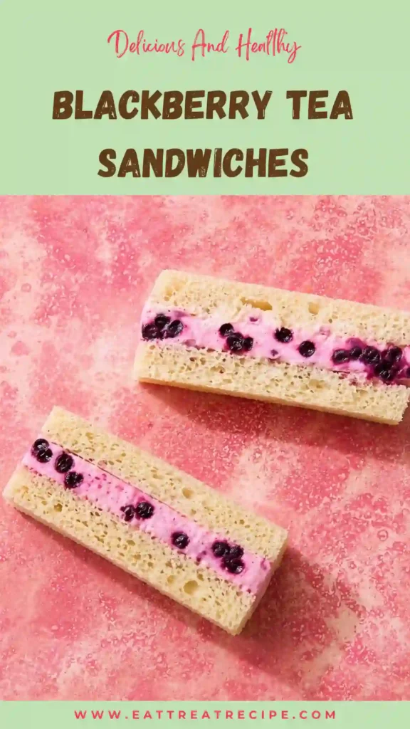 blackberry tea sandwiches quick version sweet elegant bites