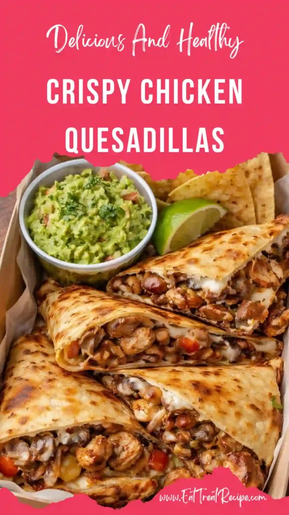 chicken quesadillas crispy golden cheesy stacked triangles