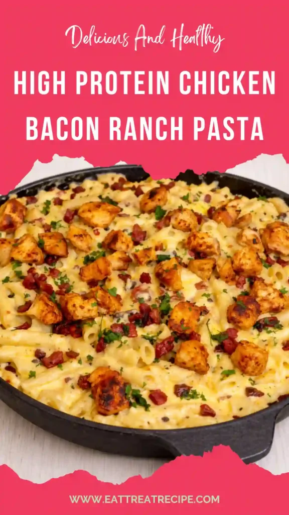 high protein creamy chicken bacon ranch pasta quick recipe