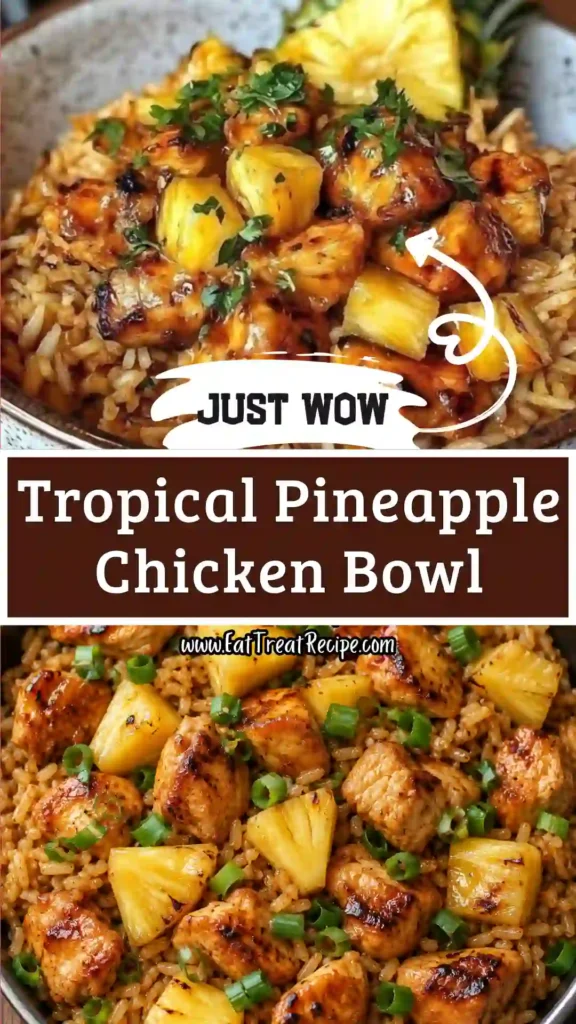 tropical pineapple chicken bowl